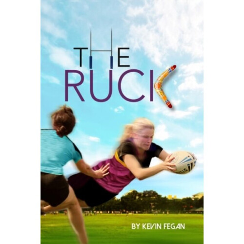 Ruck by Fegan & Kevin