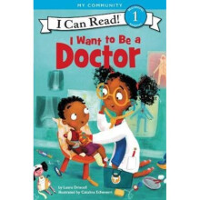 I Want to Be a Doctor by Driscoll & Laura