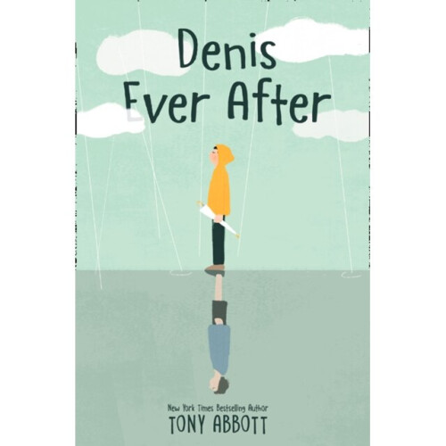 Denis Ever After by Abbott & Tony