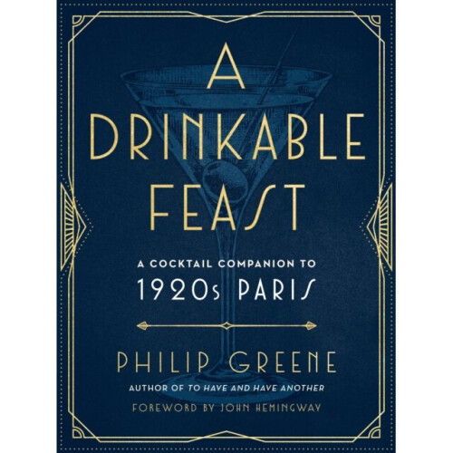 Drinkable Feast by Greene & Philip Philip Greene