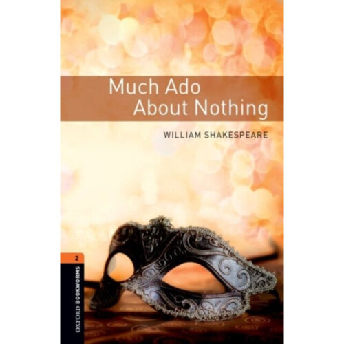 Oxford Bookworms Library Level 2 Much Ado about Nothing  Playscript by Shakespeare & William