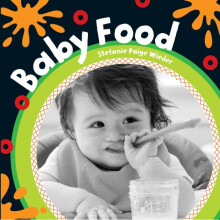 Baby Food by Wieder & Stefanie Paige