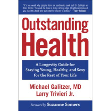 Outstanding Health by Trivieri & Larry Larry TrivieriGalitzer & Michael Galitzer Michael Galitzer