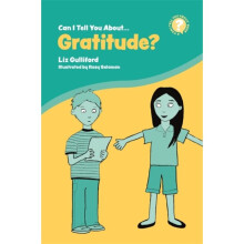 Can I Tell You About Gratitude by Gulliford & Liz