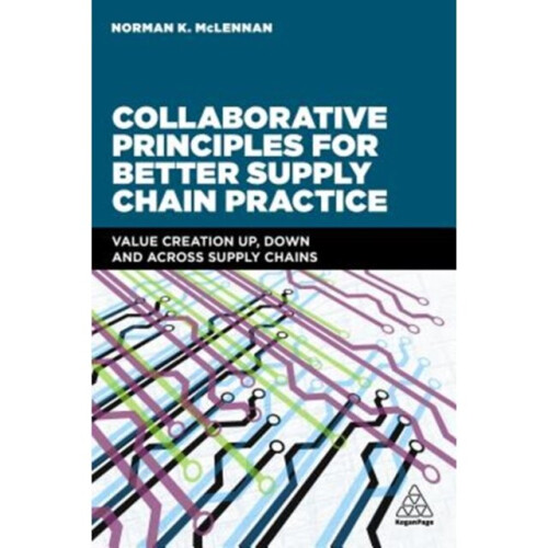 Collaborative Principles for Better Supply Chain Practice by McLennan & Norman