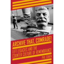 Archive That Comrade by Cohen & Phil