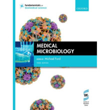 Medical Microbiology by Ford & Michael Formerly of the Microbiology Department & Freeman Hospital &