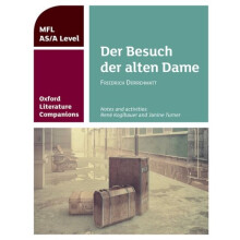 Oxford Literature Companions Der Besuch der alten Dame by Koglbauer & ReneTurner & Janine