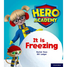 Hero Academy Oxford Level 3 Yellow Book Band It is Freezing by Russ & Rachel