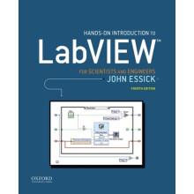 Hands-On Introduction to LabVIEW for Scientists and Engineers by Essick & John Professor of Physics