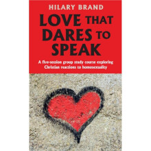 Love that Dares to Speak by Brand & Hilary
