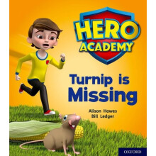 Hero Academy Oxford Level 3 Yellow Book Band Turnip is Missing by Hawes & Alison