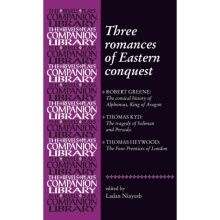Three Romances of Eastern Conquest by Niayesh & Ladan