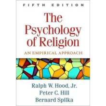 Psychology of Religion Fifth Edition by Hood Jr. & Ralph W. PhD & Department of Psychology & Univers