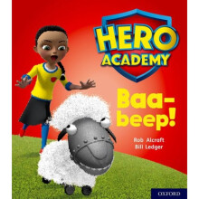 Hero Academy Oxford Level 4 Light Blue Book Band Baa-beep by Alcraft & Rob