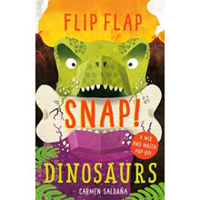 Flip Flap Snap Dinosaurs by McInerney & Joanna