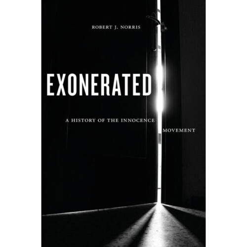 Exonerated by Norris & Robert J.