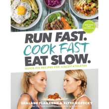 Run Fast. Cook Fast. Eat Slow. Quick-Fix Recipes for Hangry Athletes by Flanagan & ShalaneKopecky &
