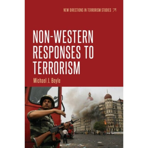 Non-Western Responses to Terrorism by Edited by Michael J Boyle