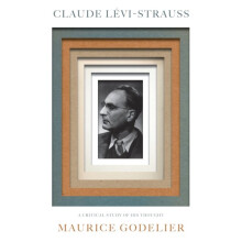 Levi-Strauss by Godelier & Maurice