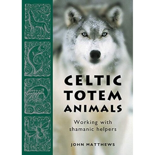 Celtic Totem Animals by Matthews & John