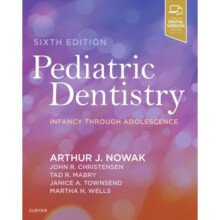 Pediatric Dentistry by Edited by Martha H Wells & Edited by Janice Alisa Townsend & Edited by John R
