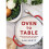 Oven To Table by Scott & Jan - Book 1