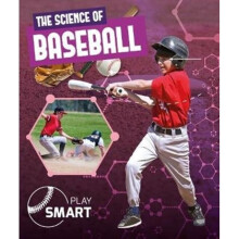 Science of Baseball by Anthony & William