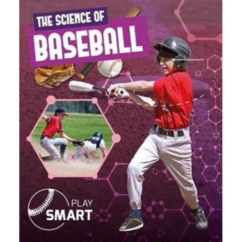 Science of Baseball by Anthony & William