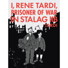 I Rene Tardi Prisoner Of War In Stalag Iib Vol. 2 by Tardi & Jacques - Book