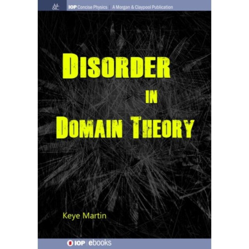 Disorder in Domain Theory by Martin & Keye