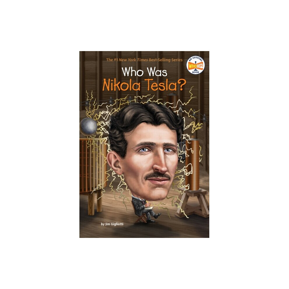 Who Was Nikola Tesla by Gigliotti & Jim
