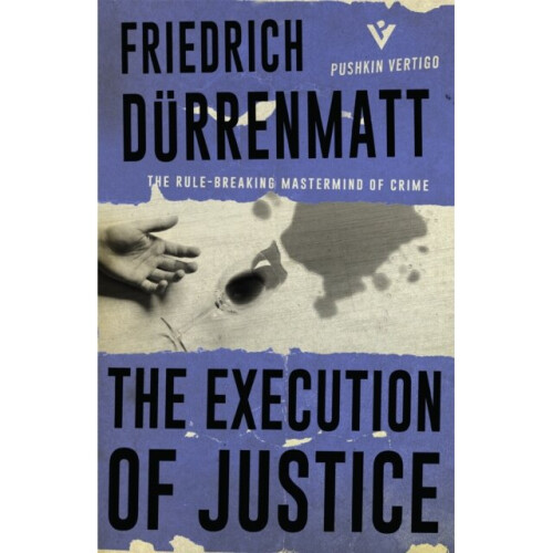 Execution of Justice by Durrenmatt & Friedrich