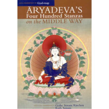 Aryadevas Four Hundred Stanzas On The Middle Way by Rinchen & Geshe Sonam