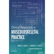 Clinical Reasoning in Musculoskeletal Practice by Jones & Mark A & BScPsych & PT & GradDipManipTher