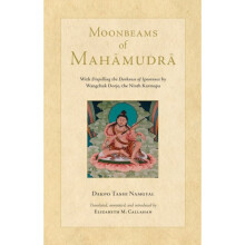 Moonbeams of Mahamudra by Namgyal & Dakpo TashiCallahan & Elizabeth
