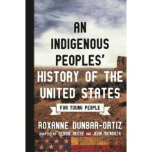 Indigenous Peoples History of the United States for Young People by Dunbar-Ortiz & Roxanne