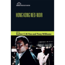 Hong Kong Neo-Noir by Esther Yau