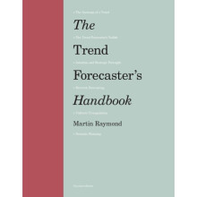 Trend Forecasters Handbook by Raymond & Martin