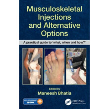 Musculoskeletal Injections and Alternative Options by Maneesh Bhatia