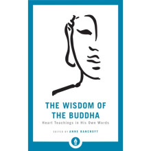 Wisdom Of The Buddha by Bancroft & Anne
