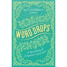 Word Drops by Jones & Paul Anthony