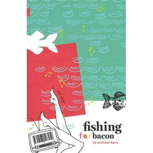 Fishing for Bacon by Davie & Michael