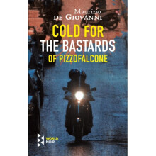 Cold For The Bastards Of Pizzofalcone by Giovanni & Maurizio de