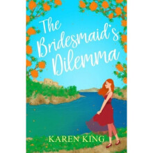 Bridesmaids Dilemma by King & Karen