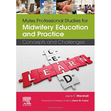 Myles Professional Studies for Midwifery Education and Practice Concepts and Challenges, 1e