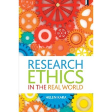 Research Ethics in the Real World by Kara & Helen Director & We Research It Ltd.