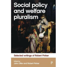 Social Policy and Welfare Pluralism by Edited by John Offer & Edited by Robert Pinker