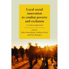 Local Social Innovation to Combat Poverty and Exclusion by Edited by Stijn Oosterlynck & Edited by A