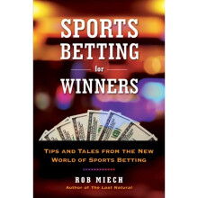 Sports Betting For Winners by Miech & Rob